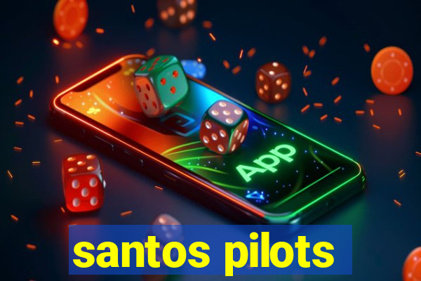 santos pilots